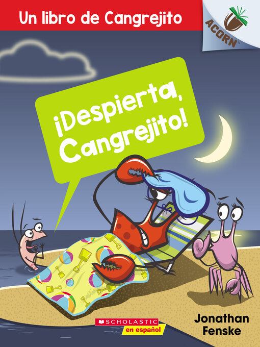 Title details for ¡Despierta, Cangrejito! (Wake Up, Crabby!) by Jonathan Fenske - Available